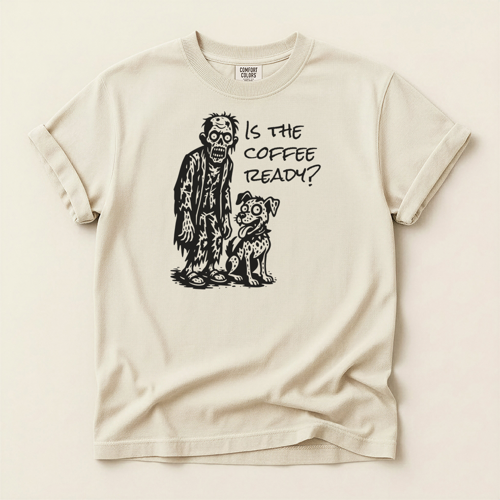 Is the Coffee Ready? Zombie & Pup Tee — Graphic T-Shirt for Coffee Lovers