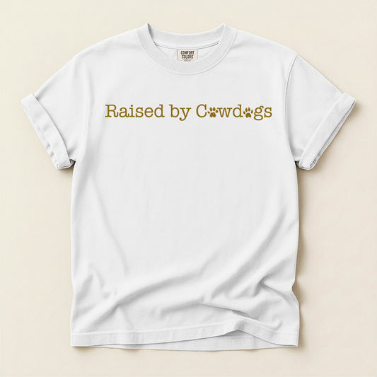 Raised by Cowdogs TShirt