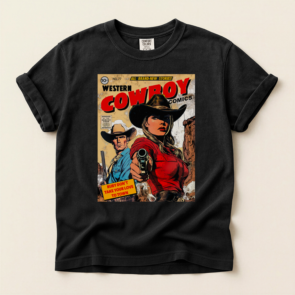 Western Comic Book T-Shirt - Ruby Don't Take Your Love to Town