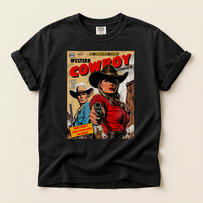 Western Comic Book T-Shirt - Ruby Don't Take Your Love to Town