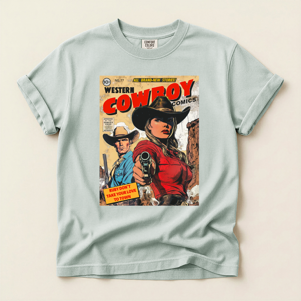 Western Comic Book T-Shirt - Ruby Don't Take Your Love to Town
