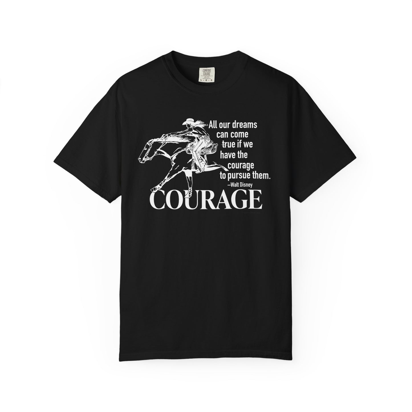 Courage Barrel Racing Garment-Dyed T-shirt