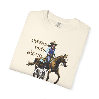 Never Ride Alone Cowgirl Tee Shirt