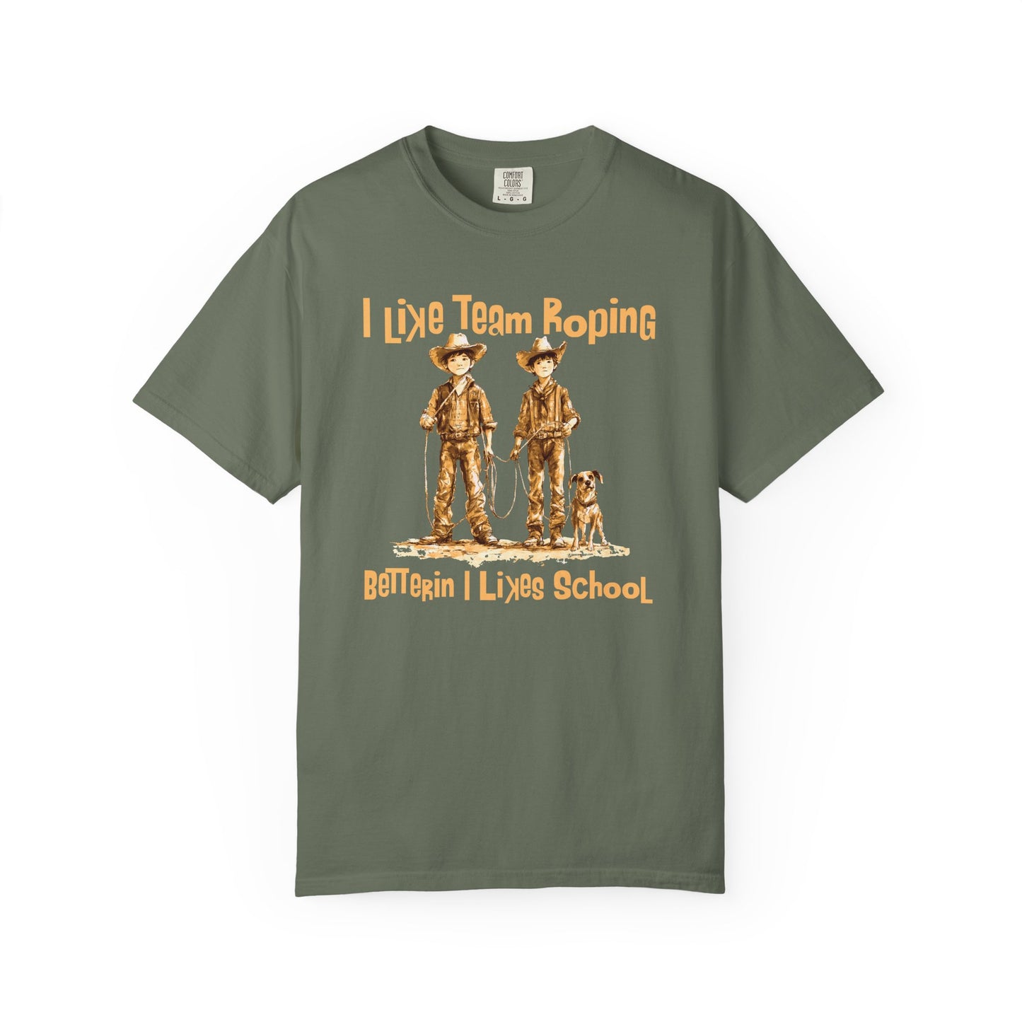 Team Roping T-shirt - I Like (Betterin I Likes School)