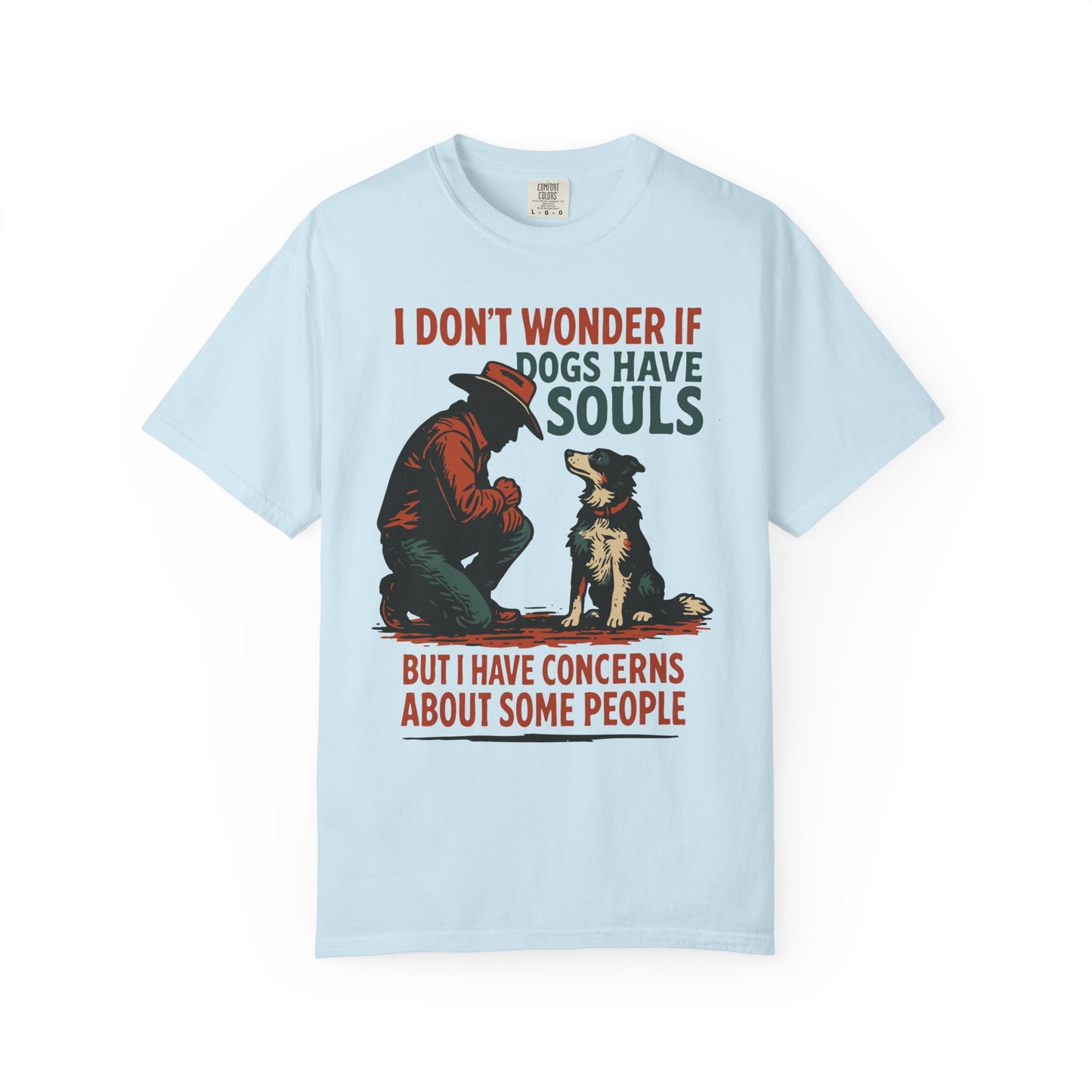 Dogs Have Souls – Cowboy Faith Tee