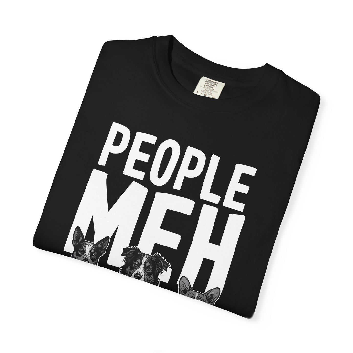 People? Meh T-shirt | Cowdog Illustration, Dog Lover Tee