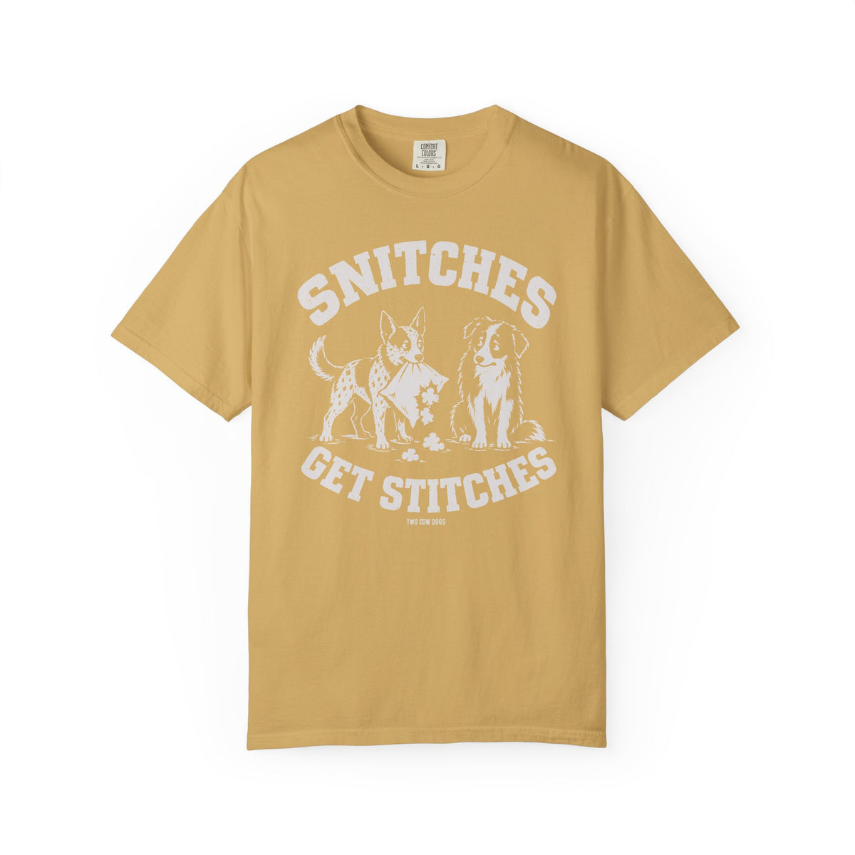 Snitches Get Stitches T-Shirt