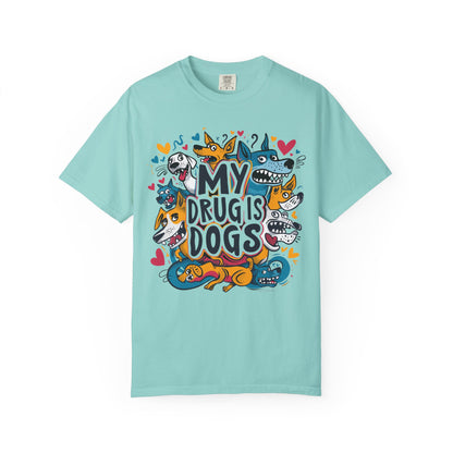 Dog Lover T-Shirt - My Drug is Dogs