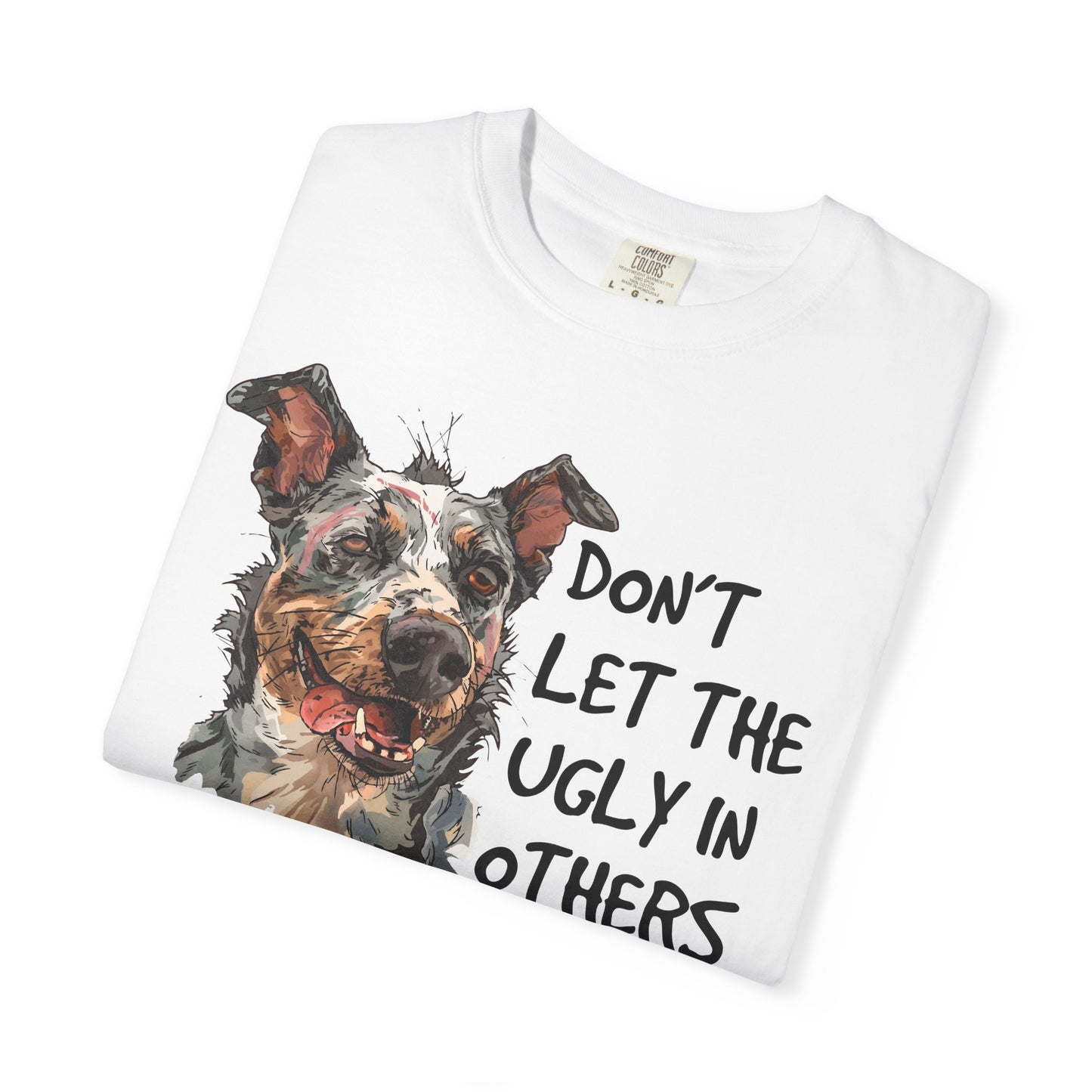 Garment-Dyed T-shirt - The Ugly in Others TShirt