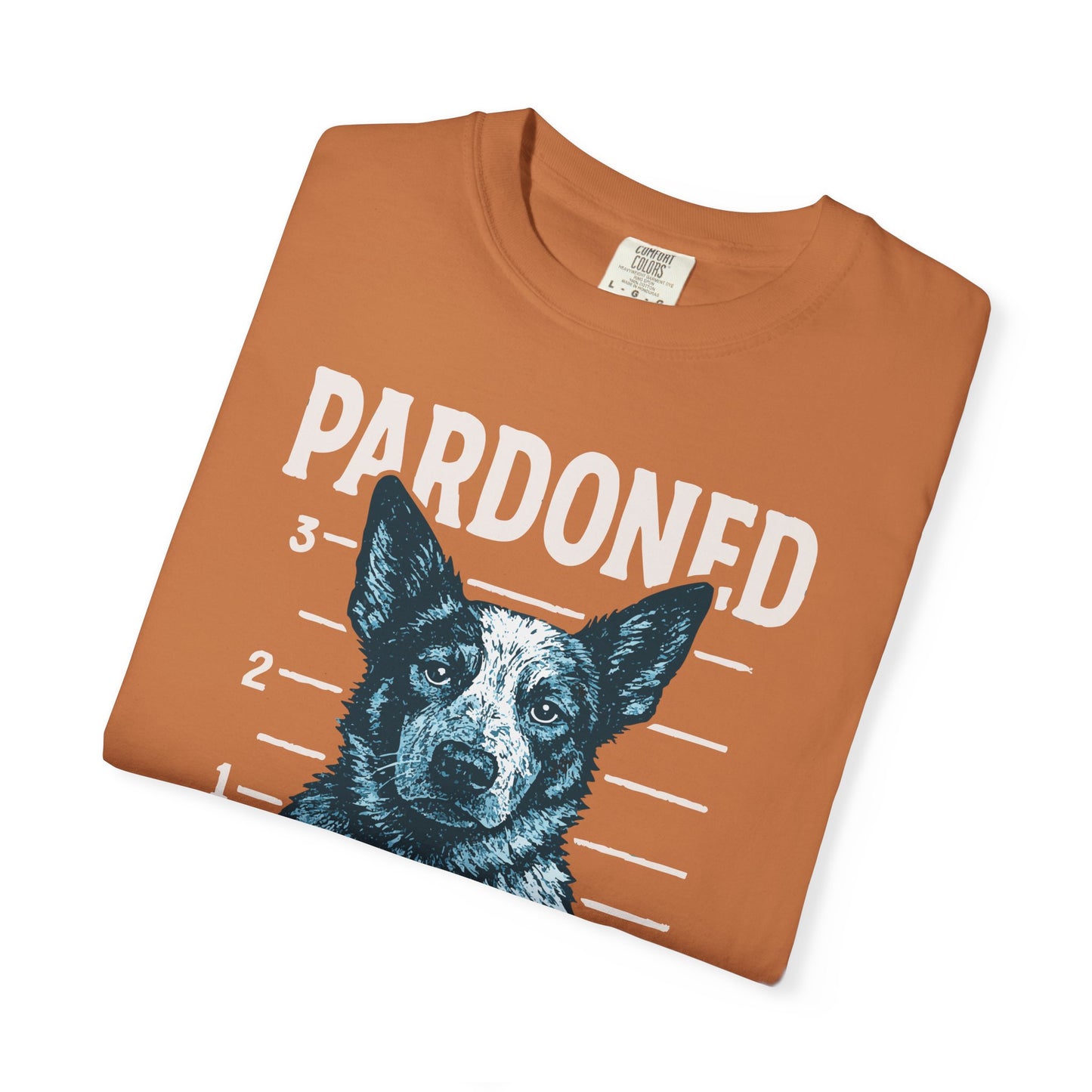 Heeler Mugshot TShirt - PARDONED OUT ON GOOD BEHAVIOR