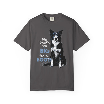 Brain's Too Big For My Boots T-shirt