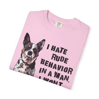 Heeler Tee-Shirt - I Hate Rude Behavior