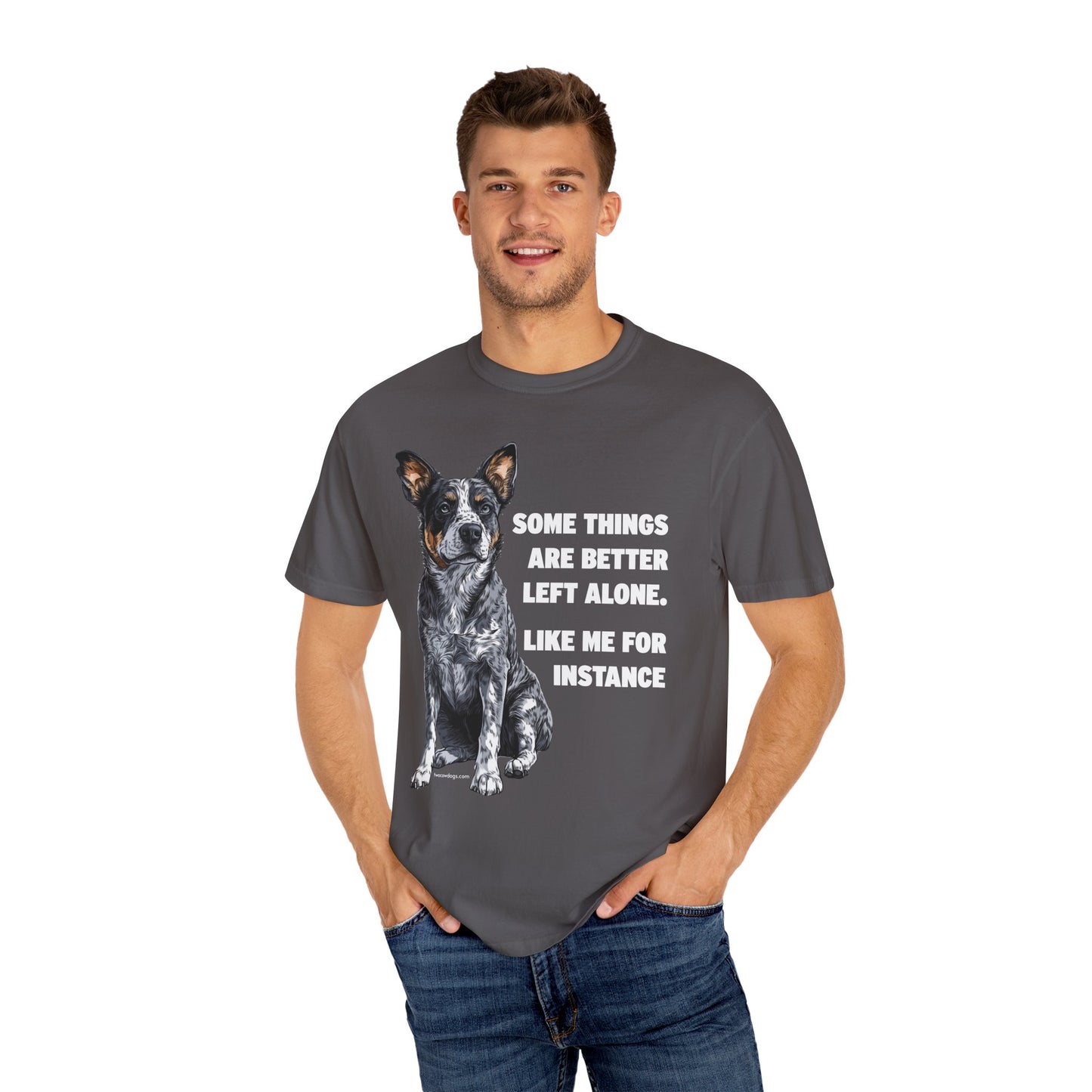 Unisex T-shirt - Some Things are Better Left Alone Design