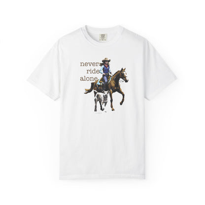 Never Ride Alone Cowgirl Tee Shirt