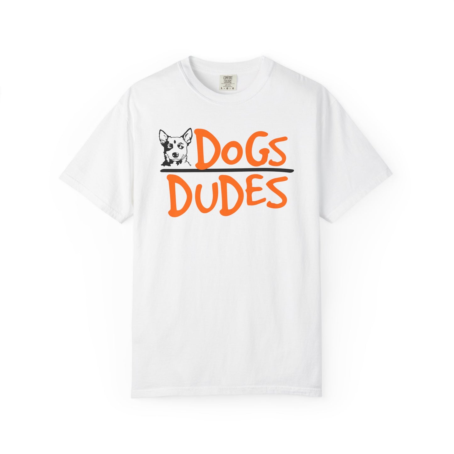 Dogs Over Dudes T-Shirt