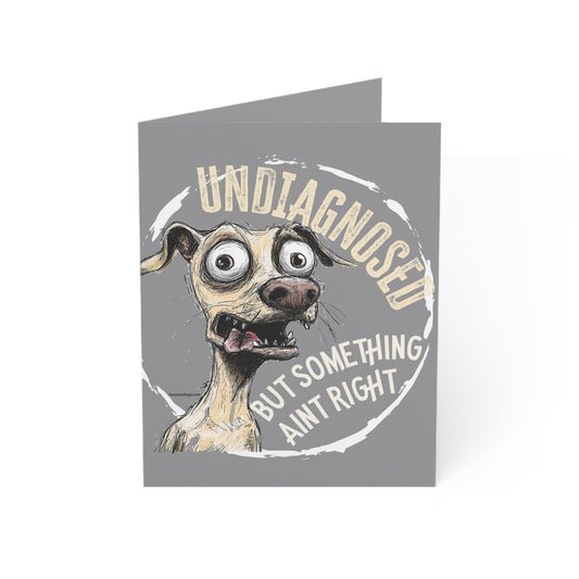 Diagnosed But Something Aint Right Blank Notecards