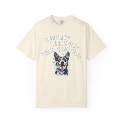 DOG LOVER T-shirt - The Average Dog is a Nicer Person Design