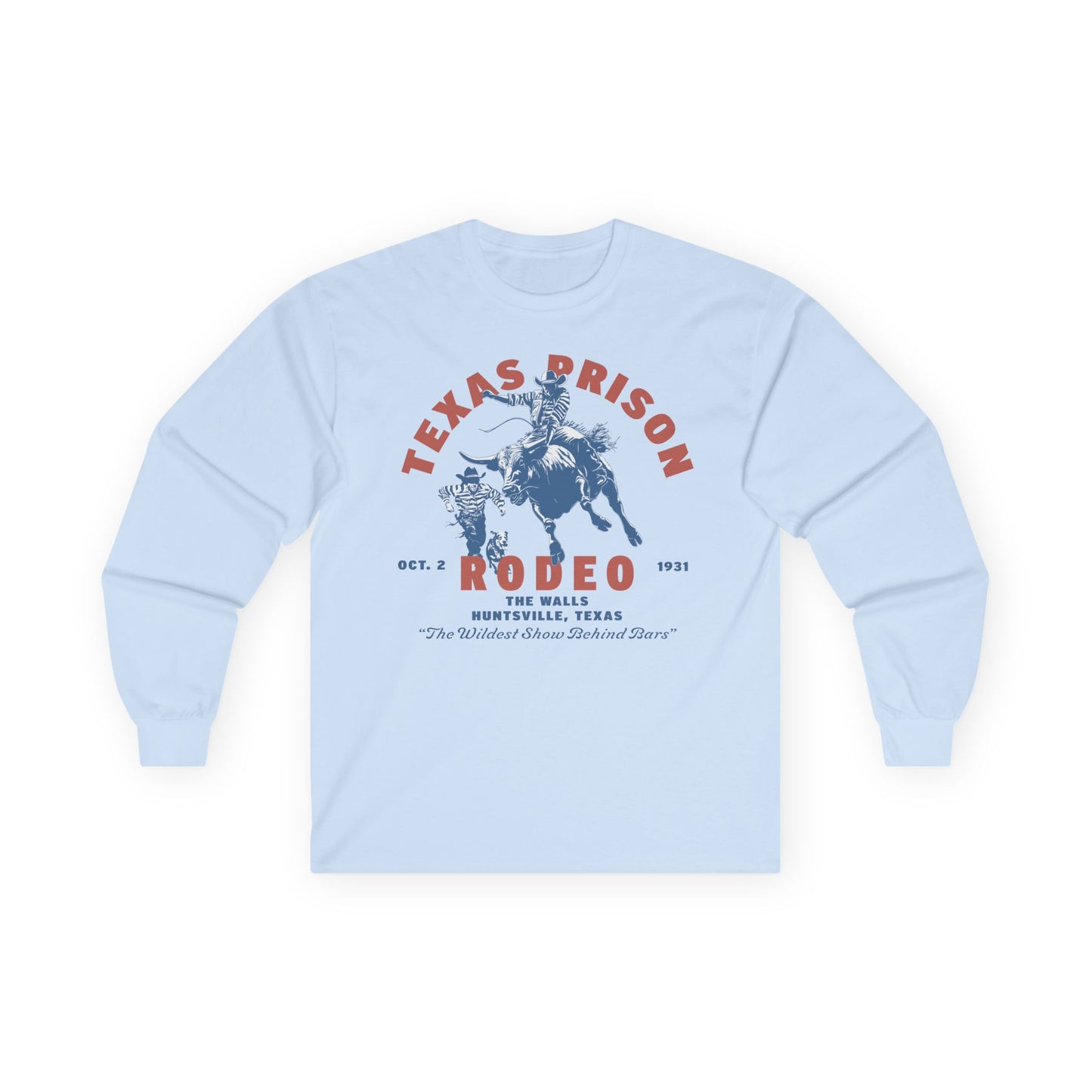 Long Sleeve Tee - Texas Prison Rodeo Design
