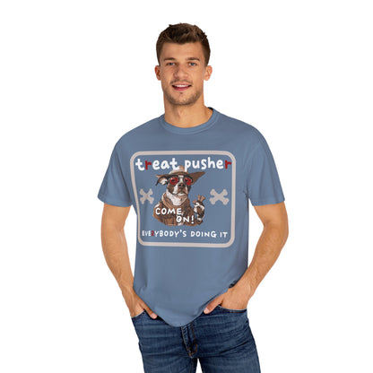 Treat Pusher T-shirt - Unisex Garment-Dyed
