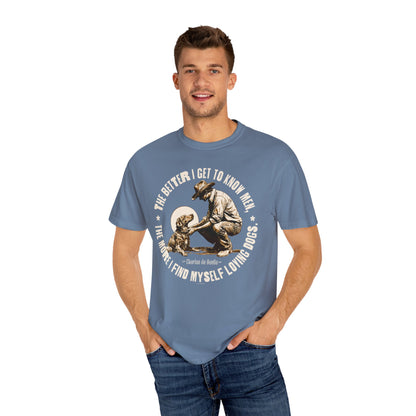 Dog Lover Unisex T-shirt, The better I know men, The more I love dogs