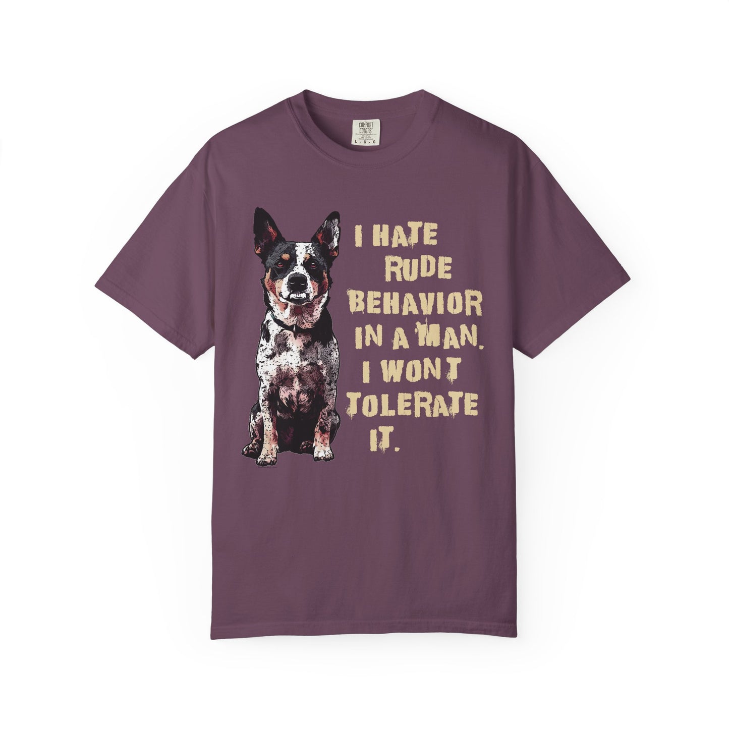 Heeler Tee-Shirt - I Hate Rude Behavior