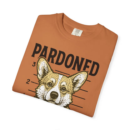 Corgi Mugshot TShirt - PARDONED OUT ON GOOD BEHAVIOR