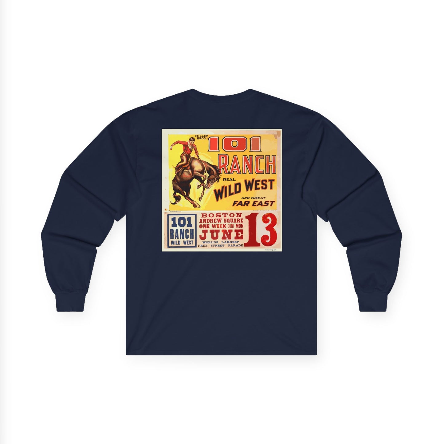 101 Ranch "Real Wild West" Long Sleeve Tee — Vintage Rodeo Poster Print