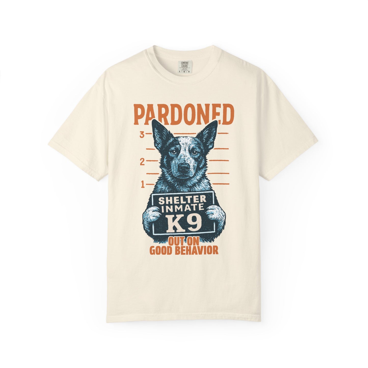 Heeler Mugshot TShirt - PARDONED OUT ON GOOD BEHAVIOR