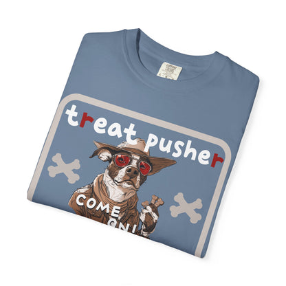 Treat Pusher T-shirt - Unisex Garment-Dyed