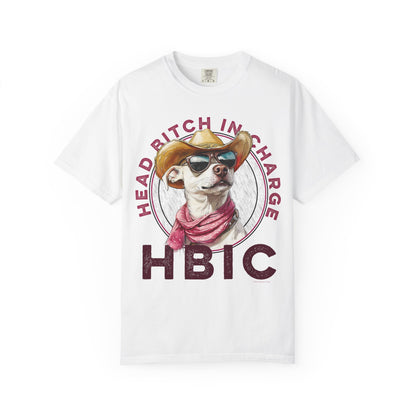 HBIC, Head Bitch in Charge, Humorous Unisex T-shirt