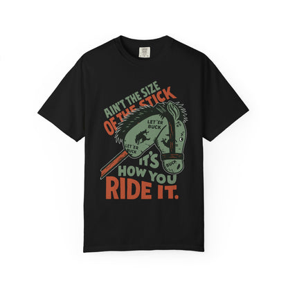 Ain’t the Size of the Stick TShirt