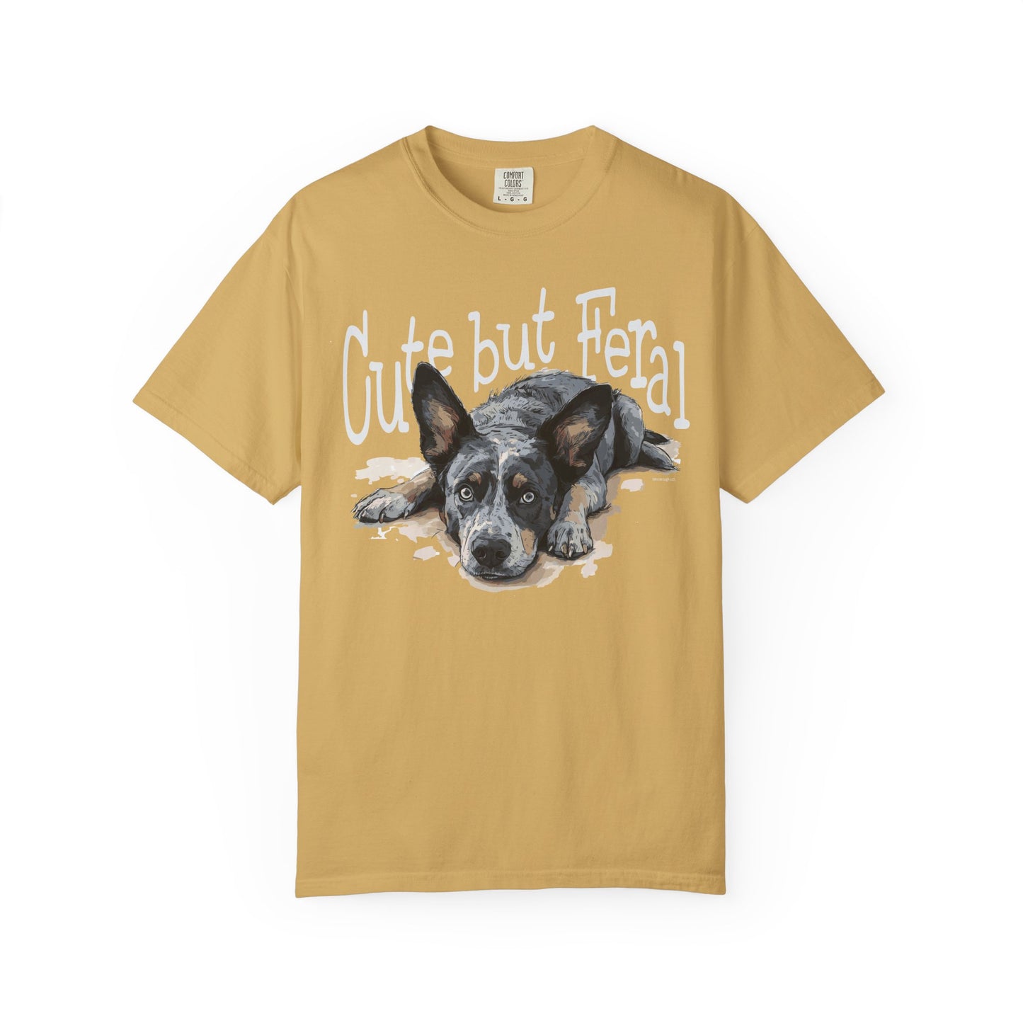 Cute but Feral, Dog Heeler T-shirt