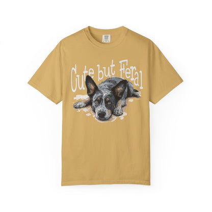 Cute but Feral, Dog Heeler T-shirt