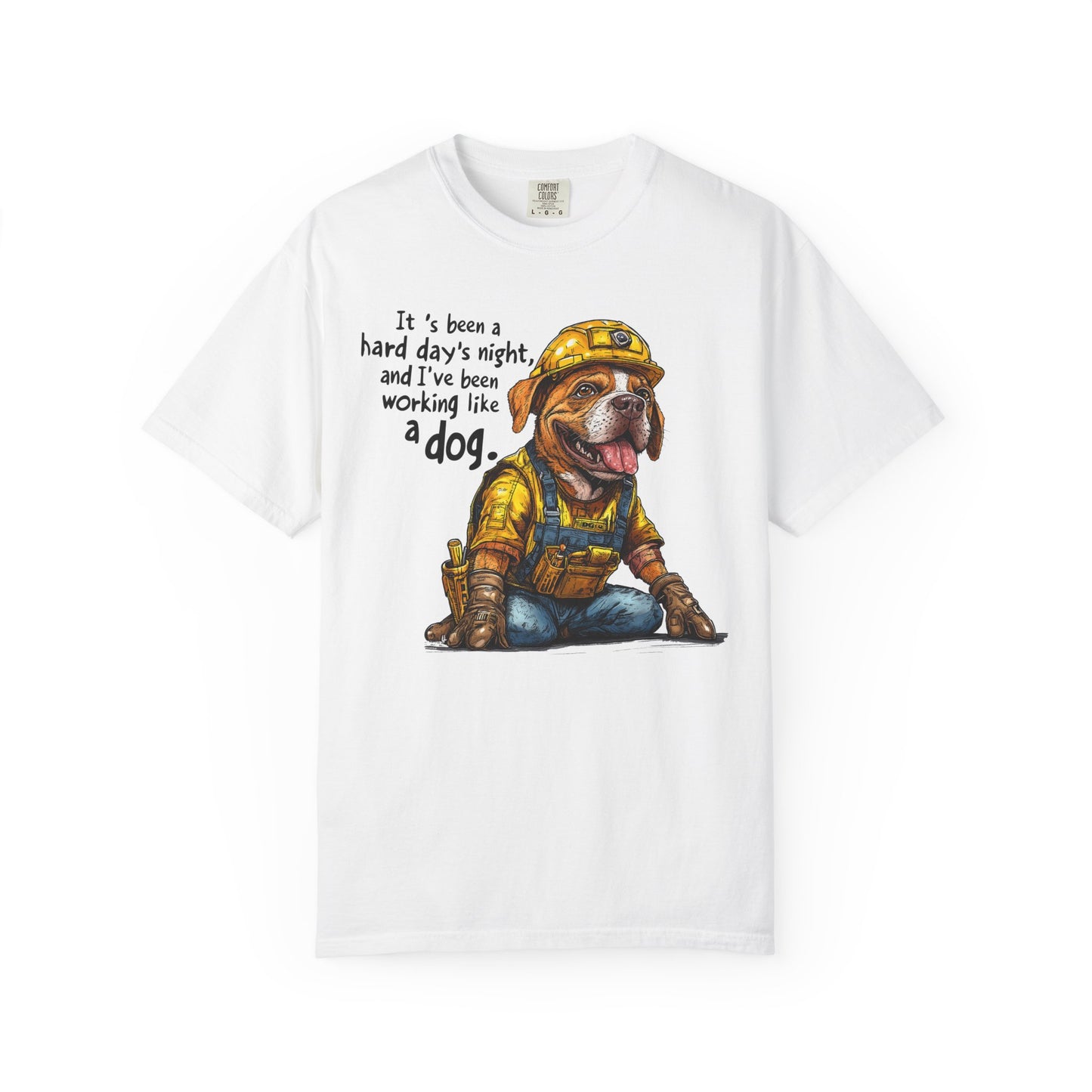 Hard Days Night, Construction Dog Super Soft Tee Shirt