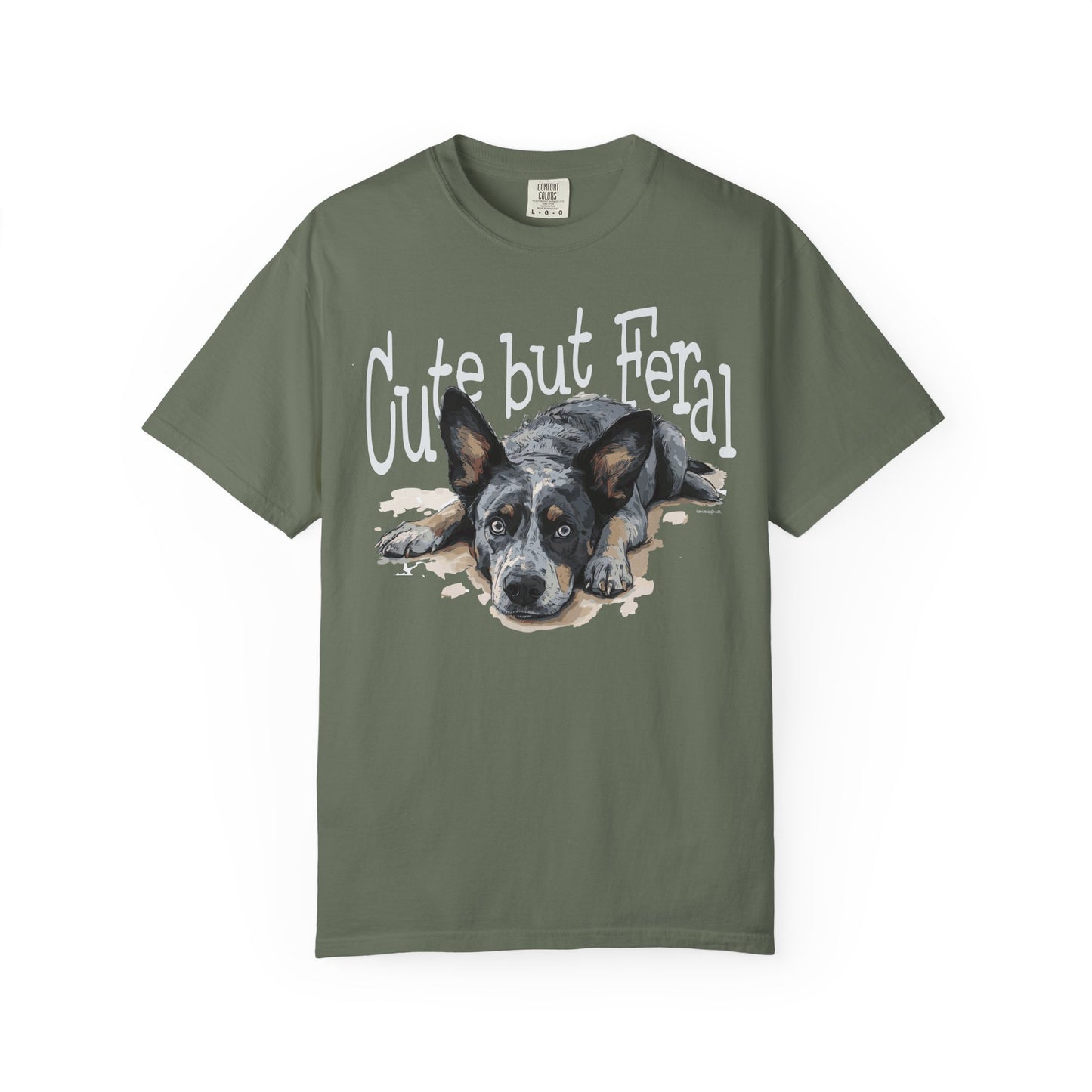 Cute but Feral, Dog Heeler T-shirt
