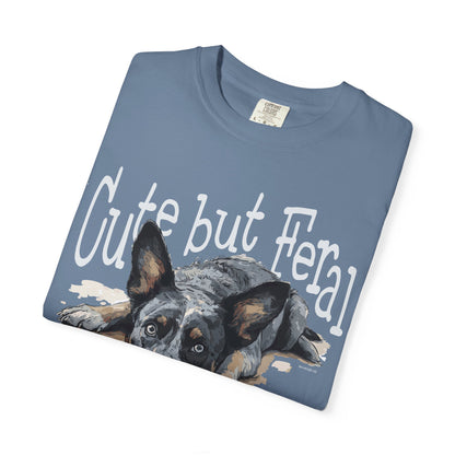 Cute but Feral, Dog Heeler T-shirt