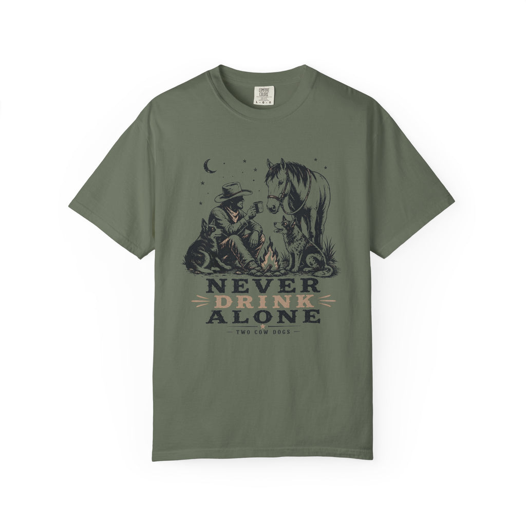 Never Drink Alone T-Shirt