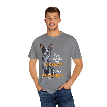 Heeler, Australian Cattle Dog, Silence Weakness Tee Shirt