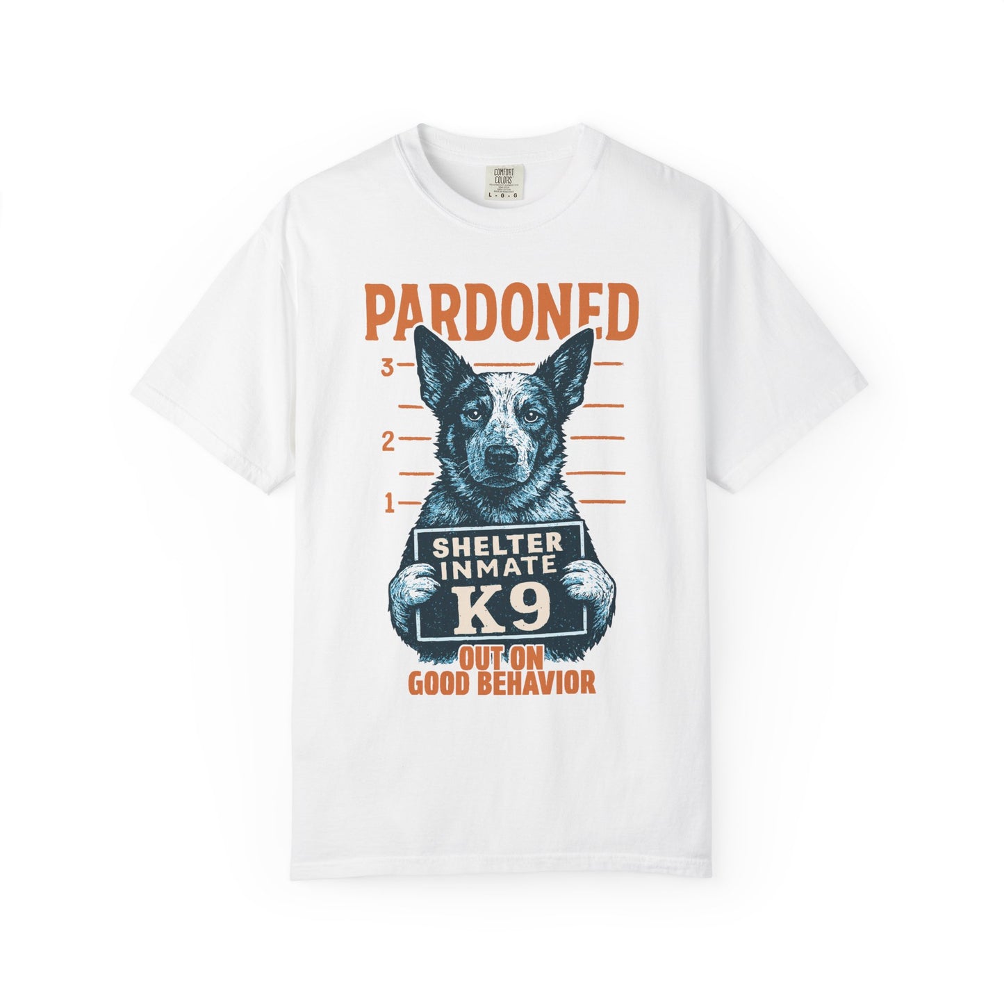Heeler Mugshot TShirt - PARDONED OUT ON GOOD BEHAVIOR
