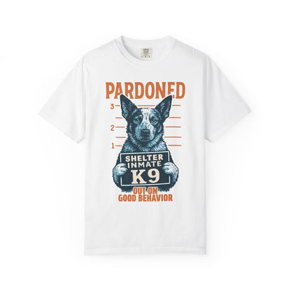 Heeler Mugshot TShirt - PARDONED OUT ON GOOD BEHAVIOR