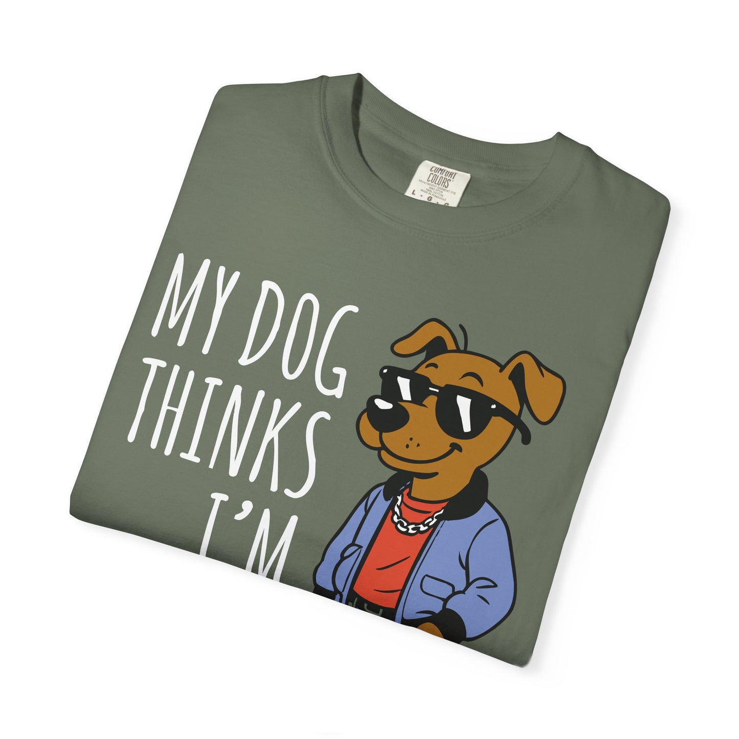 Dog Lover T-shirt - My Dog Thinks I'm Cool