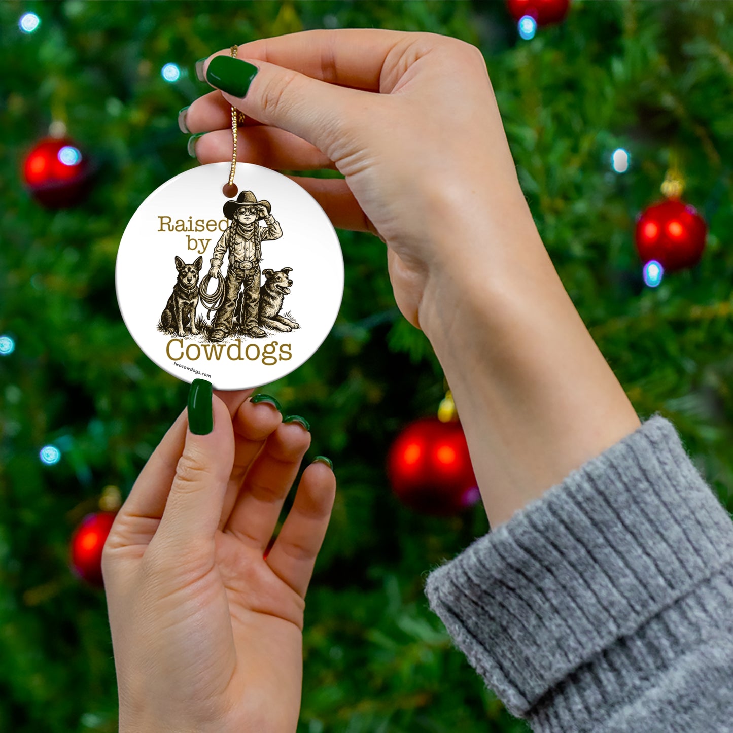 RAISED BY COWDOGS GIRL Ornament