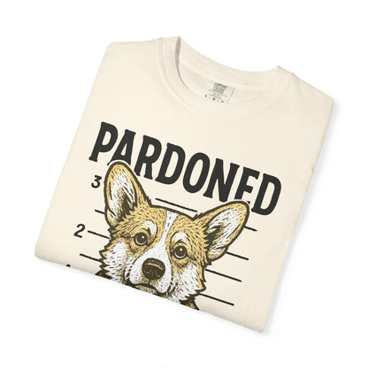 Corgi Mugshot TShirt - PARDONED OUT ON GOOD BEHAVIOR