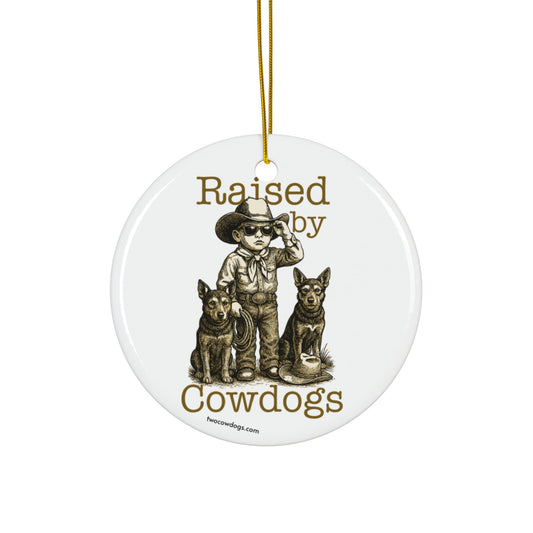 RAISED BY COWDOGS BOY Ornament