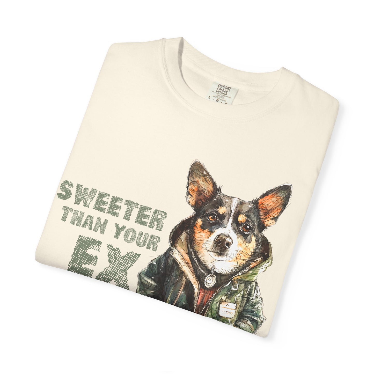 Sweeter than your Ex Garment-Dyed T-shirt