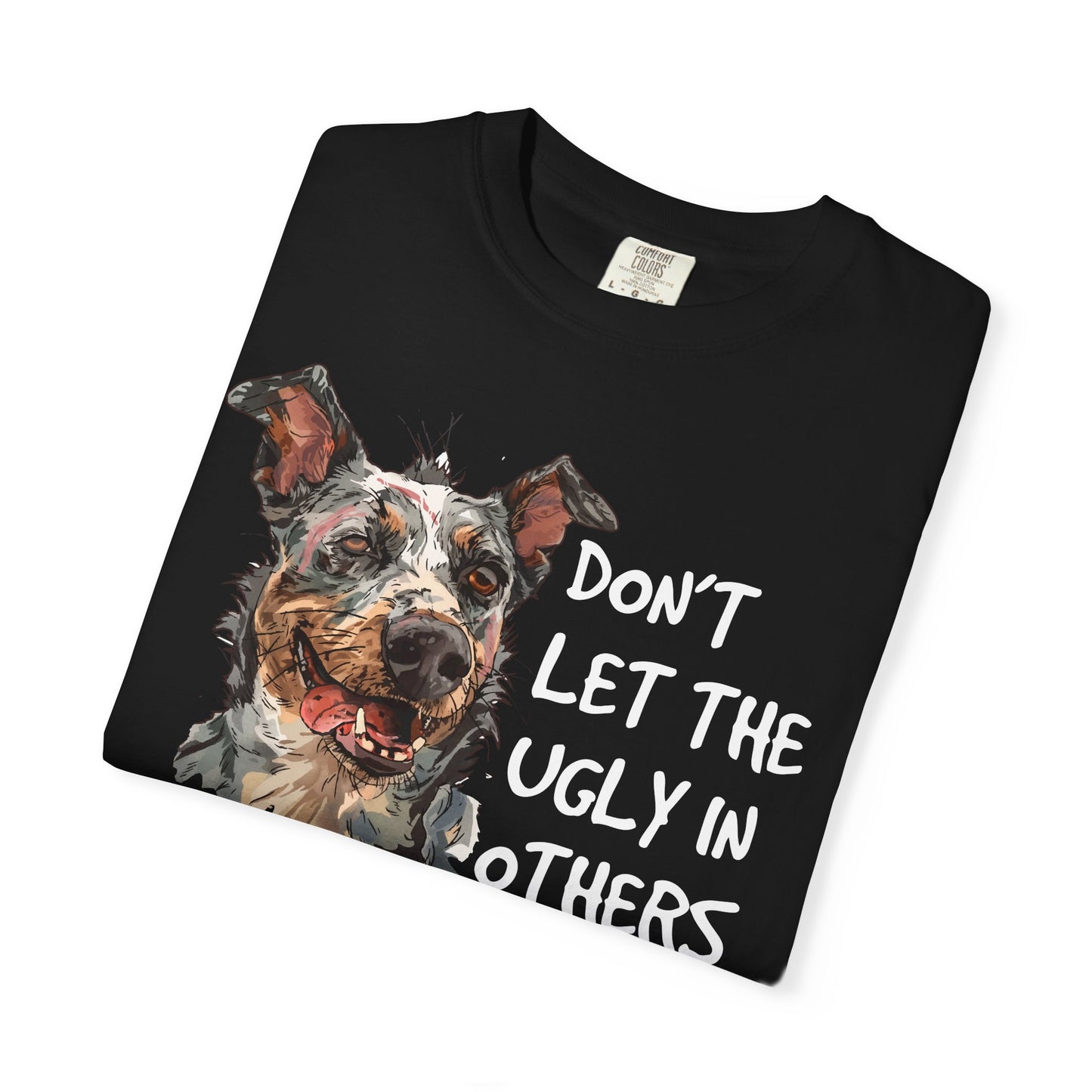 Garment-Dyed T-shirt - The Ugly in Others TShirt