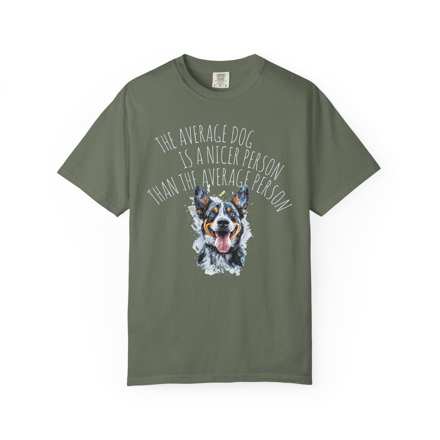 DOG LOVER T-shirt - The Average Dog is a Nicer Person Design