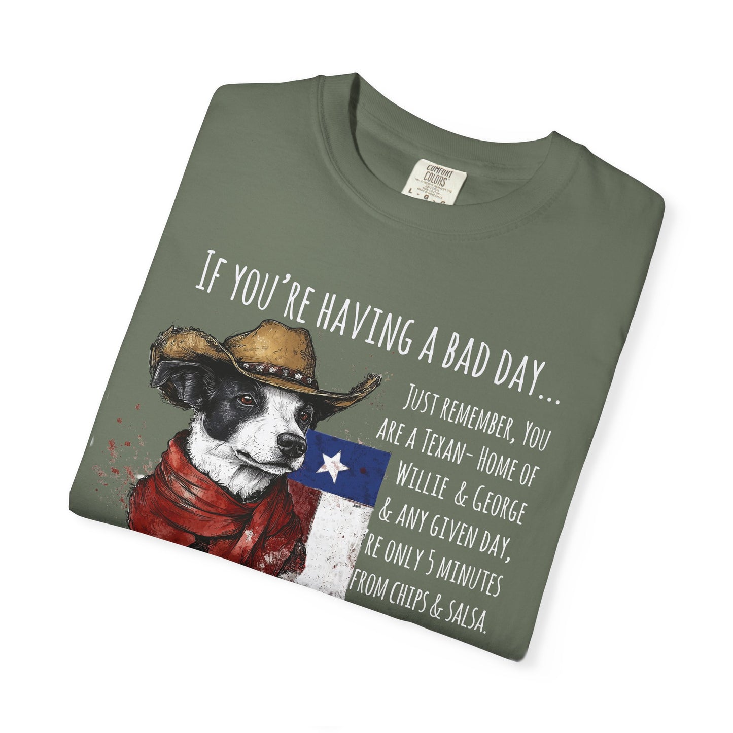 Texas Unisex Garment-Dyed T-shirt - If You're Having a Bad Day