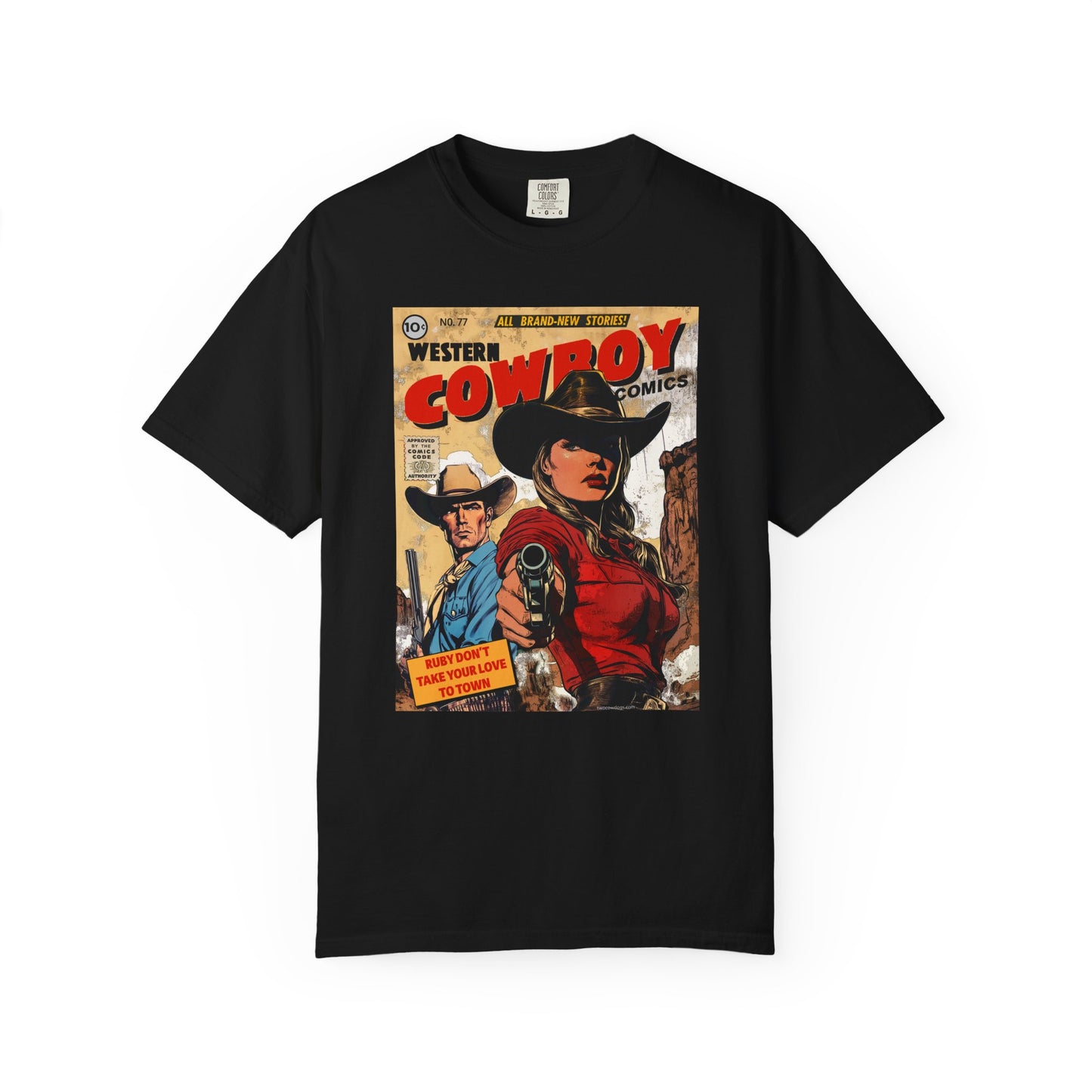 Western Comic Book T-Shirt - Ruby Don't Take Your Love to Town