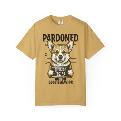 Corgi Mugshot TShirt - PARDONED OUT ON GOOD BEHAVIOR